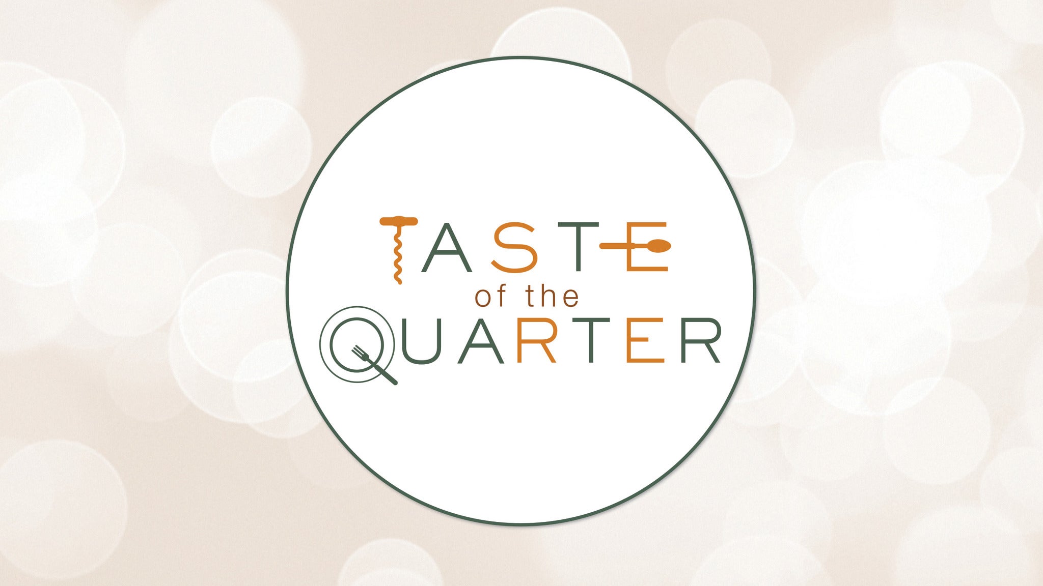 Taste of the Quarter Tickets | Event Dates & Schedule | Ticketmaster.com 