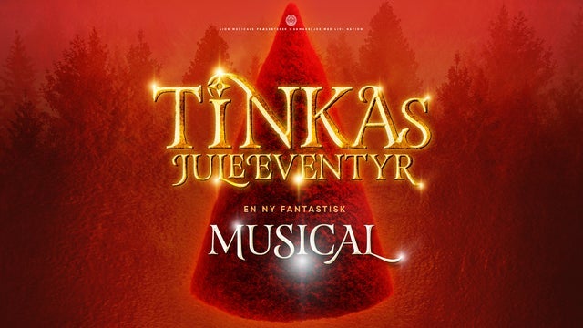 Tinkas Juleeventyr – The Musical – VIP PAKKER i Glassalen i Tivoli, København V 28/12/2024