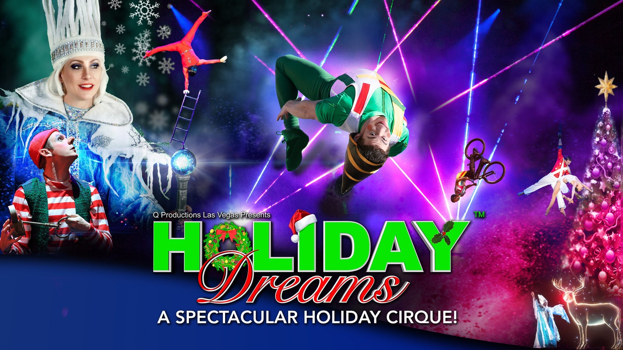 Holiday Dreams, A Spectacular Holiday Cirque! - Huntsville, AL 35801