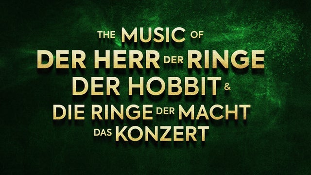 Der Herr der Ringe & Der Hobbit in myticket Jahrhunderthalle, Frankfurt am Main 18/03/2025