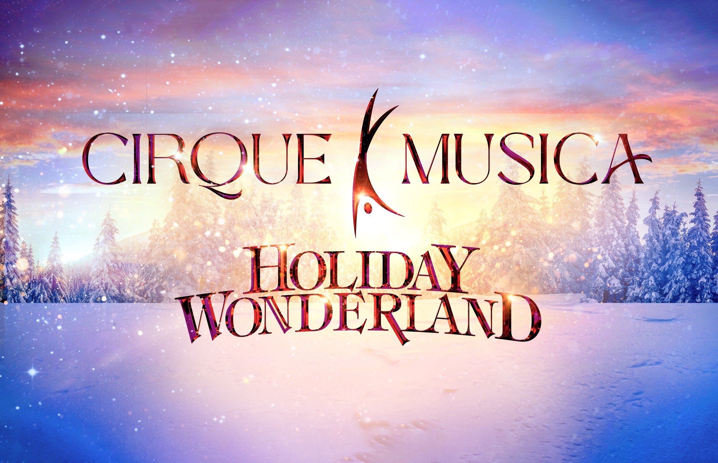 Cirque Musica Holiday Wonderland