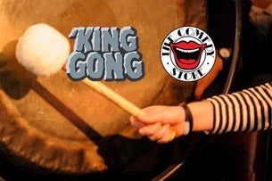 King Gong (World Famous Open-Mic Night!) - 31st August