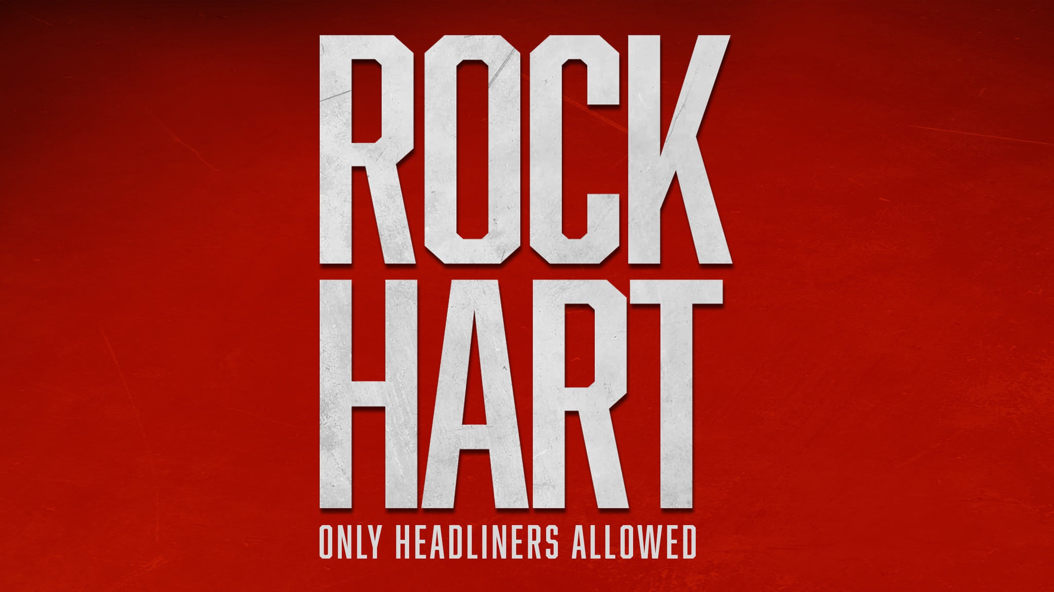 Rock Hart: Only Headliners Allowed in Newark promo photo for Live Nation presale offer code