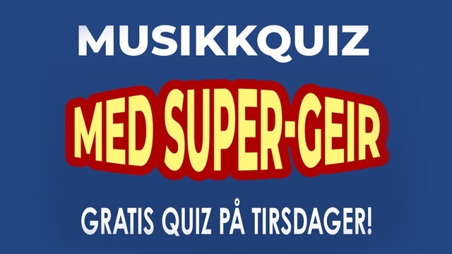 Musikkquiz med Super-Geir