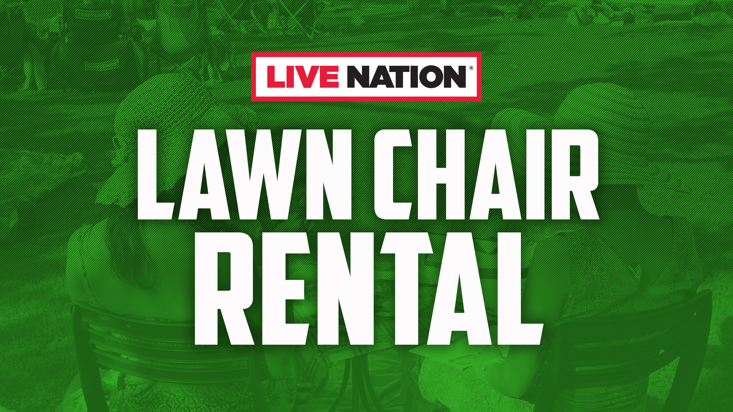 Live Nation Lawn Chair Rentals