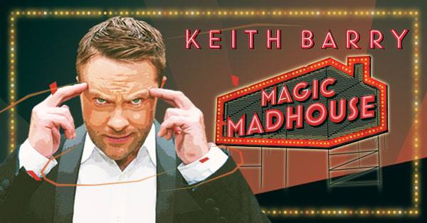 Keith Barry: Unhinged 25 Years Inside Your Mind — Leicester Square Theatre