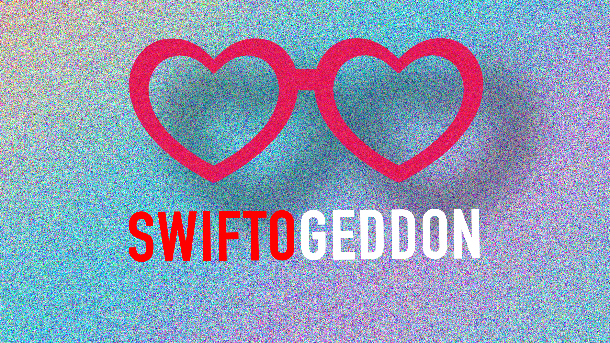 Swiftogeddon - the Taylor Swift Club Night