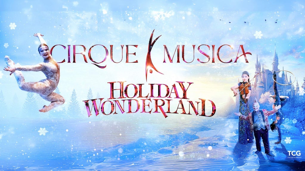 Hotels near Cirque Musica Holiday Wonderland Events