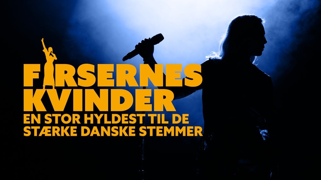 Firsernes kvinder - En stor hyldest til de stærke danske stemmer