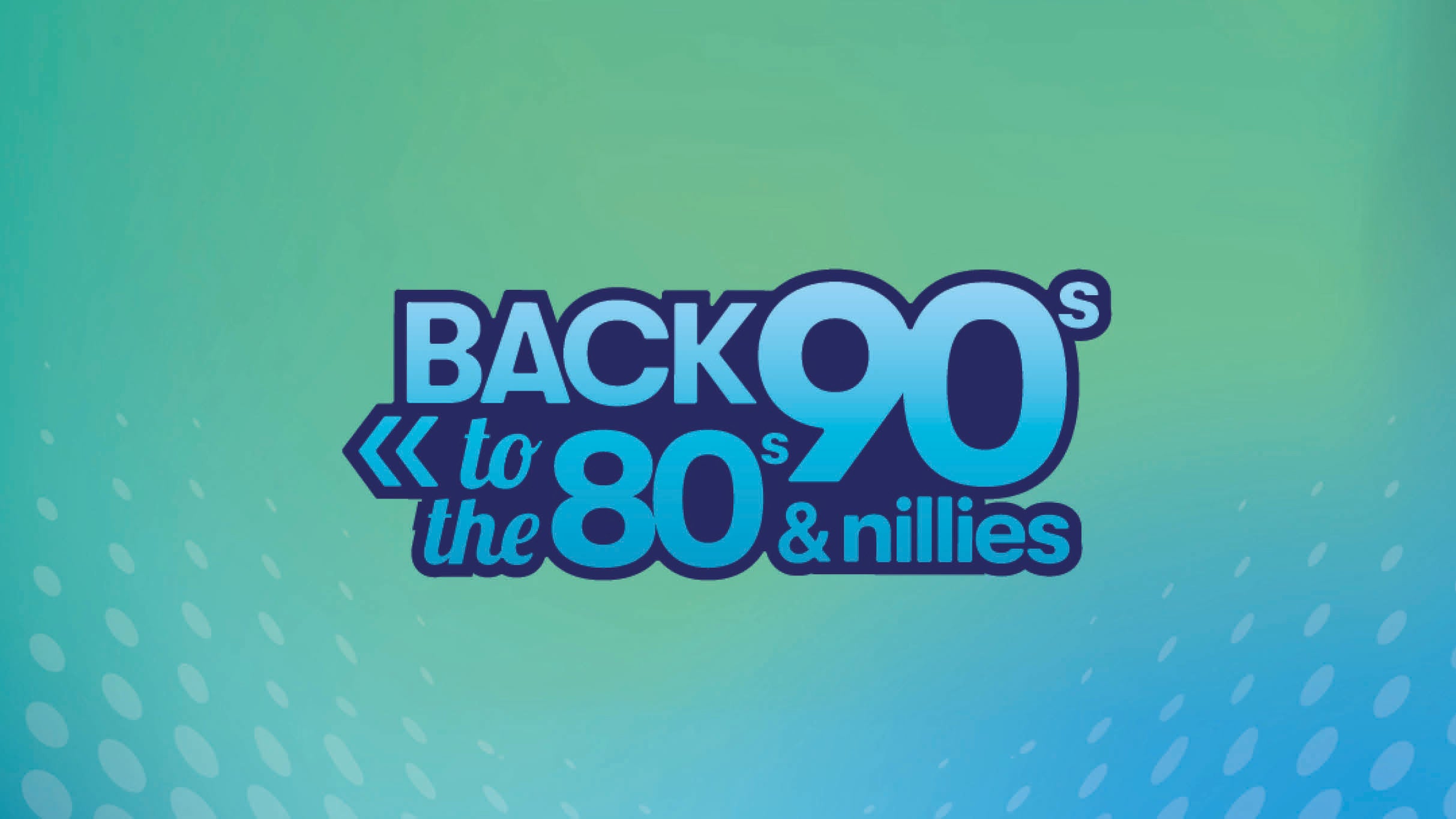 MNM &amp; Radio 2 - Back To The 80s, 90s &amp; Nillies presale information on freepresalepasswords.com