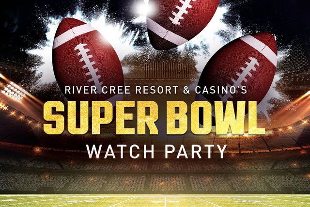 River Cree Resort & Casino's Super Bowl Watch Party