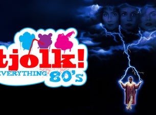 Tjolk Everything Eighties