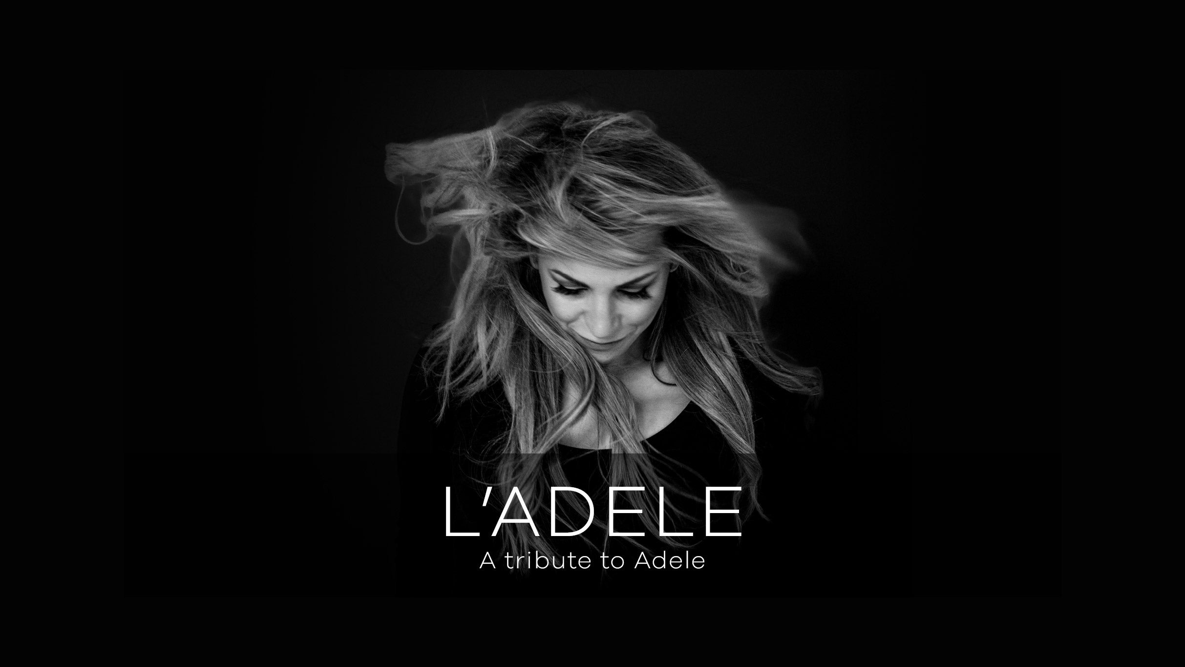L'Adèle "L'Adèle... a tribute to Adele"
