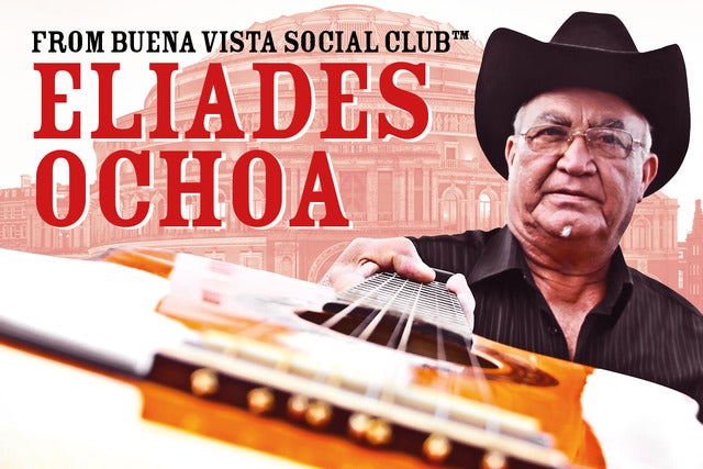 Presales to eliades ochoa: members use these when buying pre-sale tickets