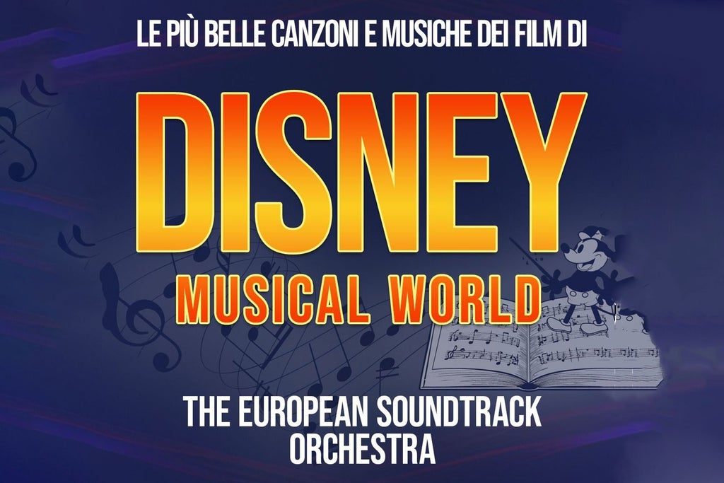 DISNEY MUSICAL WORLD - The European Soundtrack Orchestra show poster