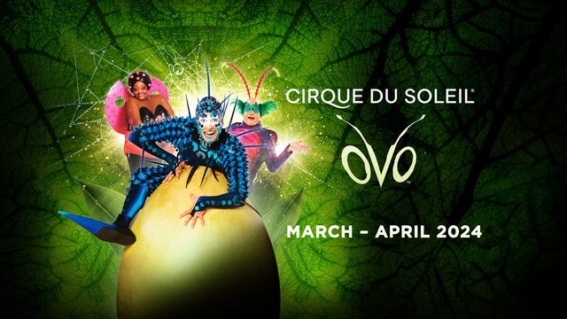 Cirque du Soleil: OVO in Utilita Arena Birmingham 27/04/2024