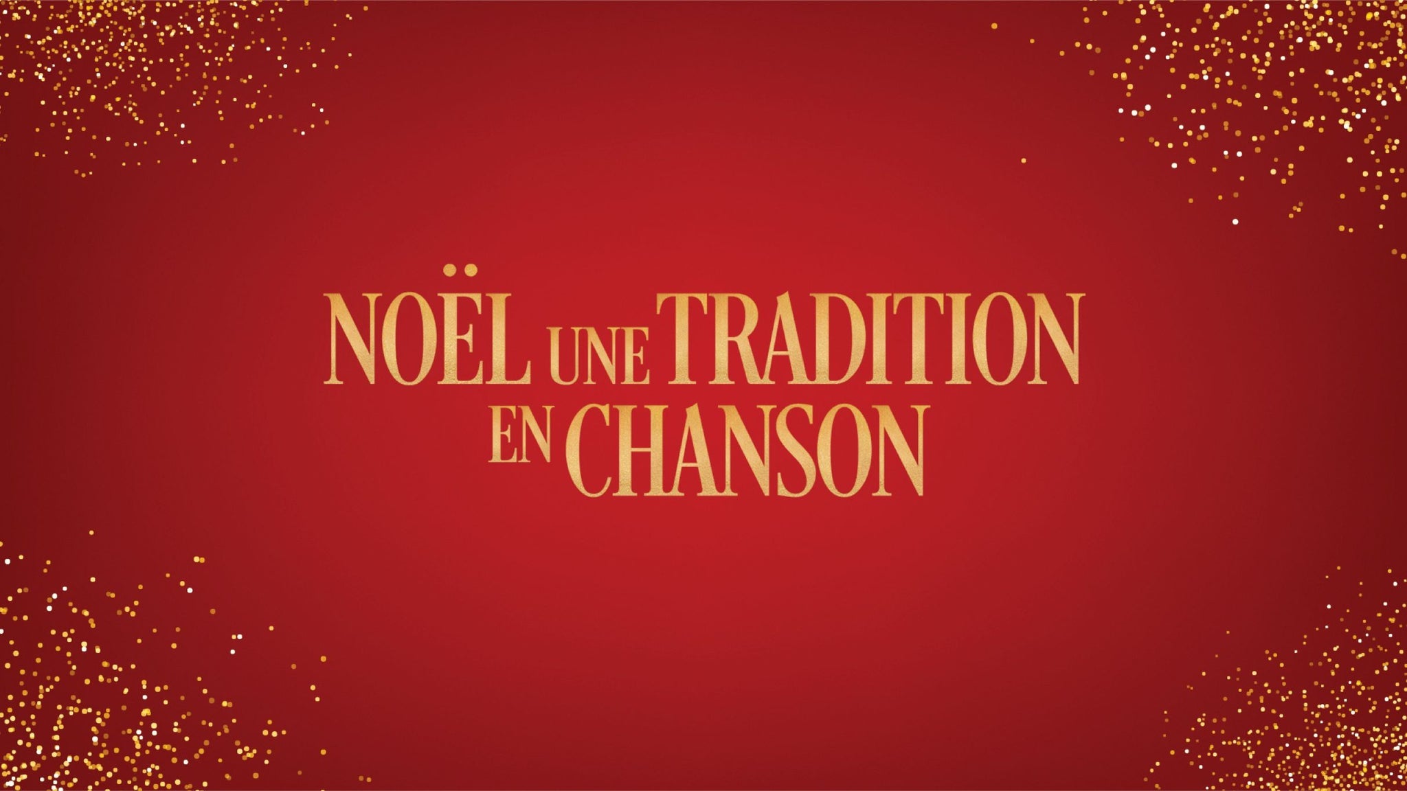 No&euml;l, Une Tradition En Chanson