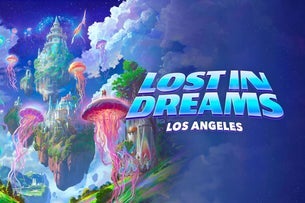 Lost in Dreams Los Angeles