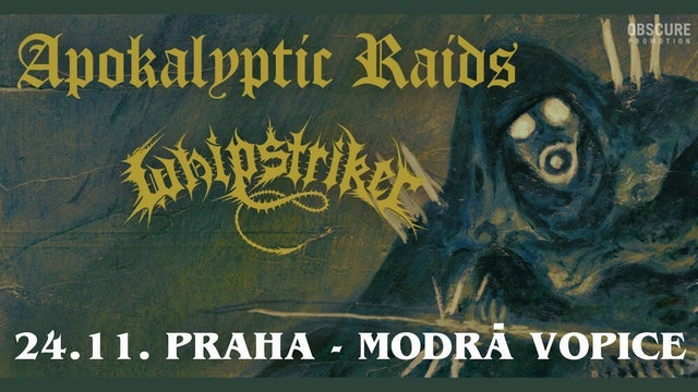 APOKALYPTIC RAIDS, WHIPSTRIKER v Music Club Modrá Vopice, Praha 9 24/11/2025
