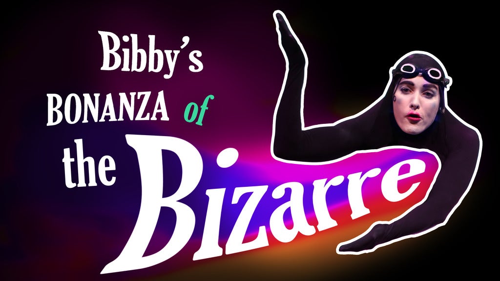 Bibby's Bonanaza of the Bizarre