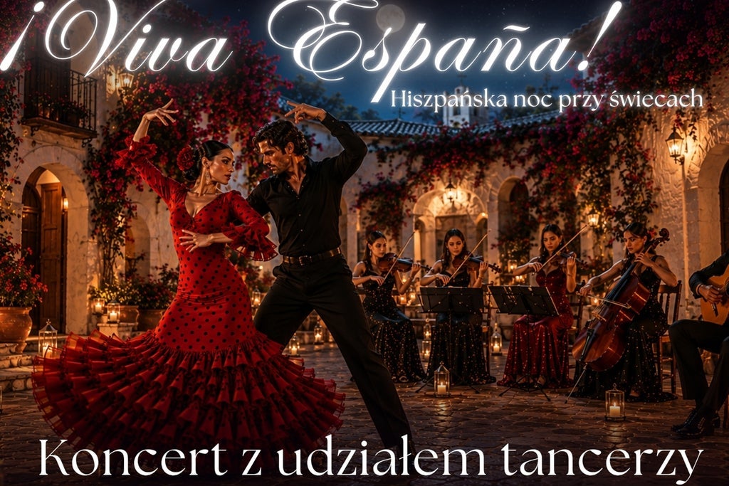 Plakat wydarzenia: Koncert przy świecach – !Viva Espana! – hiszpańska noc przy świecach