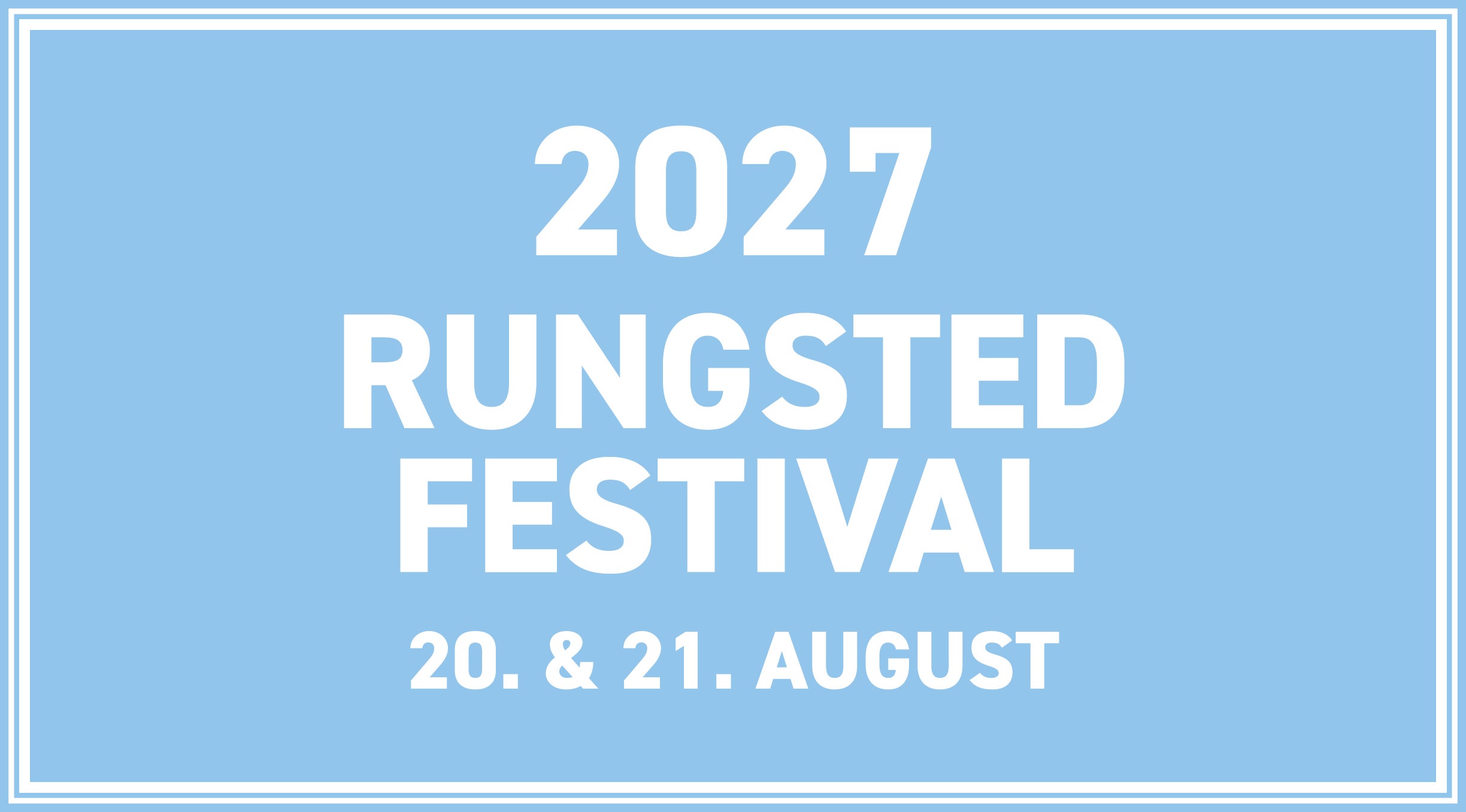 RUNGSTED FESTIVAL 2027 - PARTOUT / 20. & 21. AUGUST
