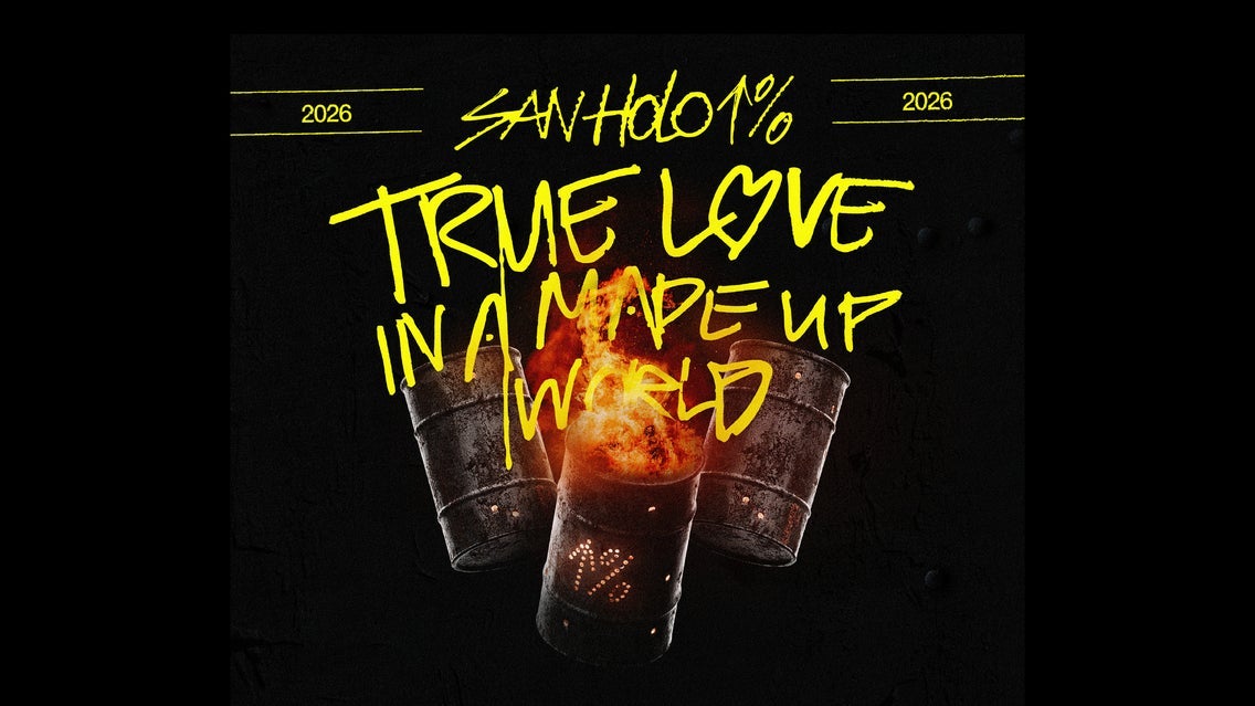 Flyer de SAN HOLO PRESENTS TRUE LOVE IN A MADE WORLD
