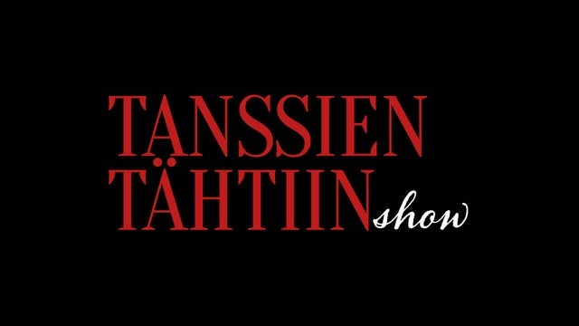 Tanssien Tähtiin Show paikkakunnalla VERKATEHDAS, VANAJA-SALI, Hämeenlinna 04/04/2024