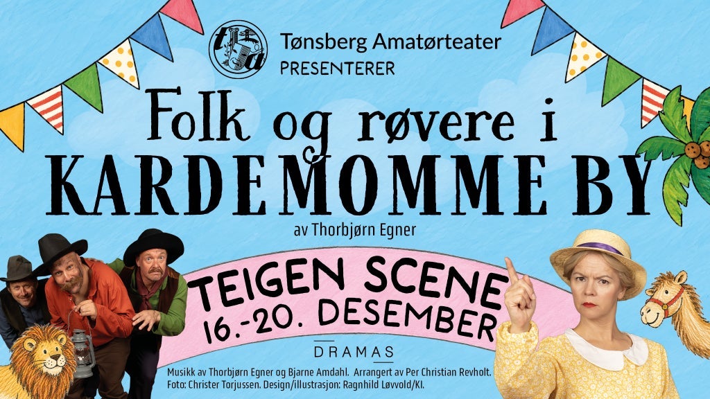 Kardemommeby - Tønsberg Amatørteater