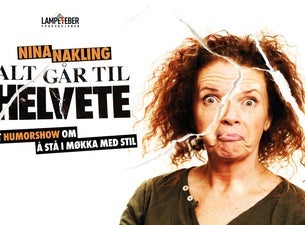 Bilde for arrangement Alt går til helvete - Nina Nakling