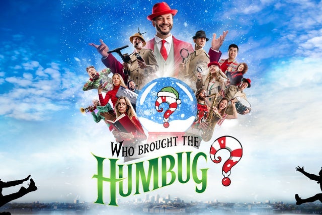 Who Brought the Humbug? in Burnsville promotional photo for Exclusive presale tickets offer