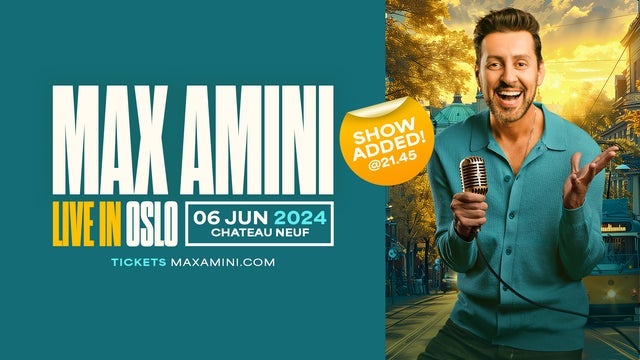 Max Amini Live In Oslo! på Chateau Neuf,Storsalen, Oslo 06/06/2024