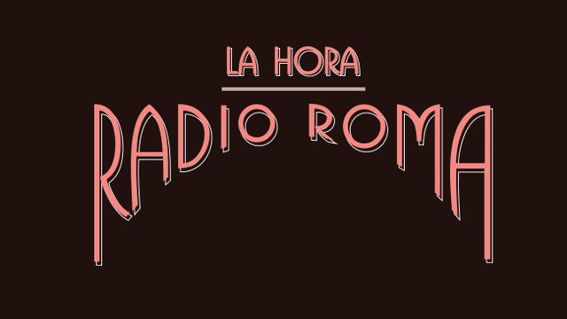 La Hora Radio Roma I
