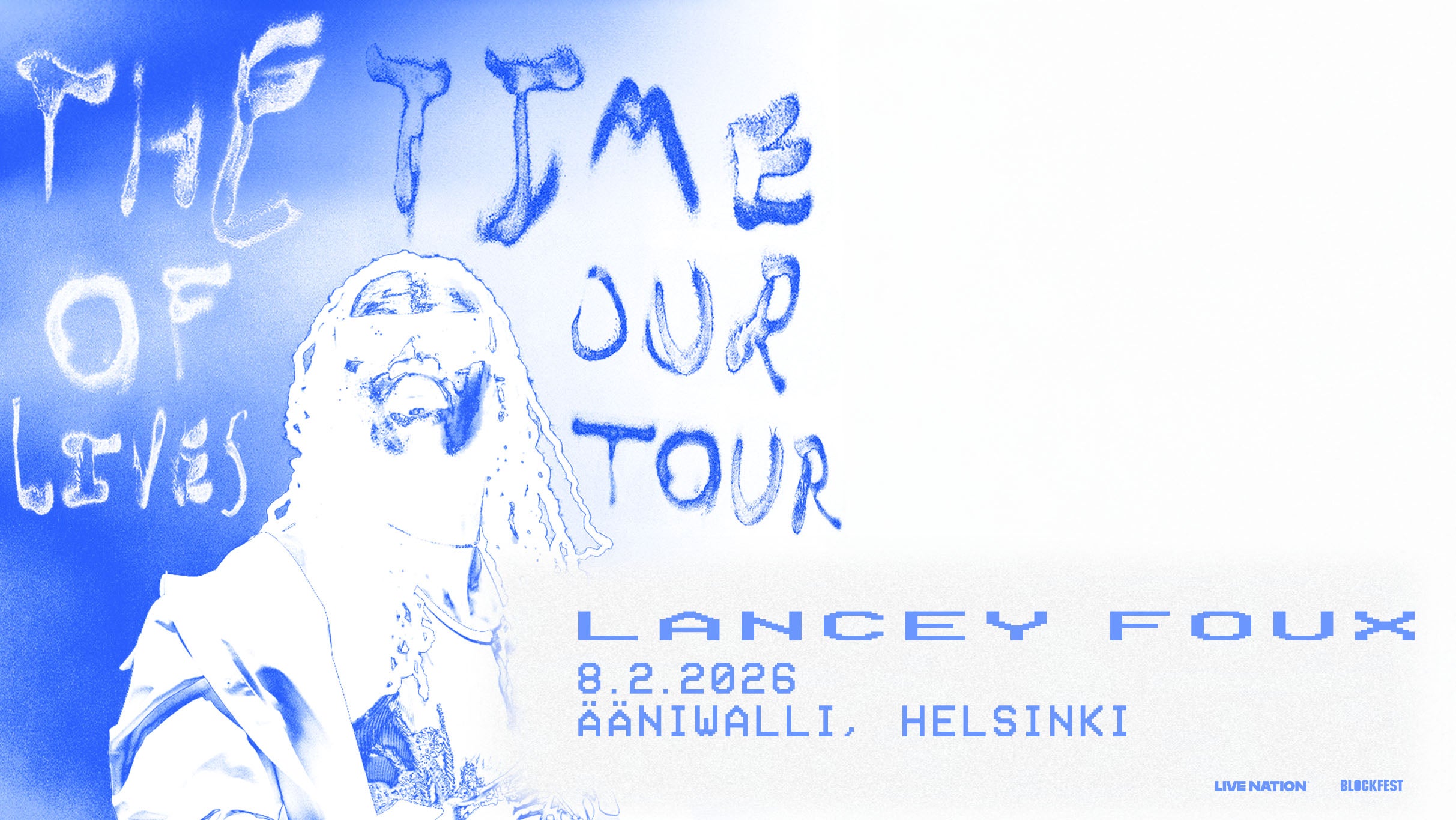 Lancey Foux The Time Of Our Lives Tour		