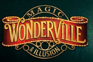 Wonderville Magic & Illusion