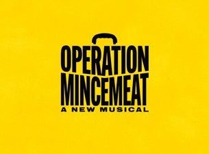 Operation Mincemeat: A New Musical