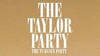 The Taylor Party: Taylor Swift Night ( 18+ )