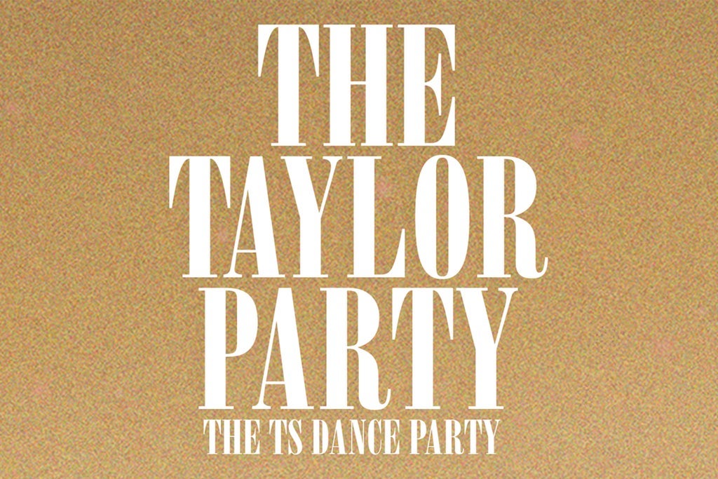 The Taylor Party: Taylor Night