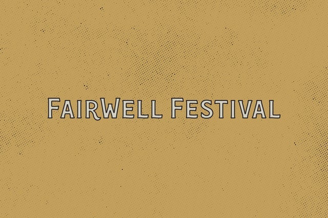 FairWell Festival