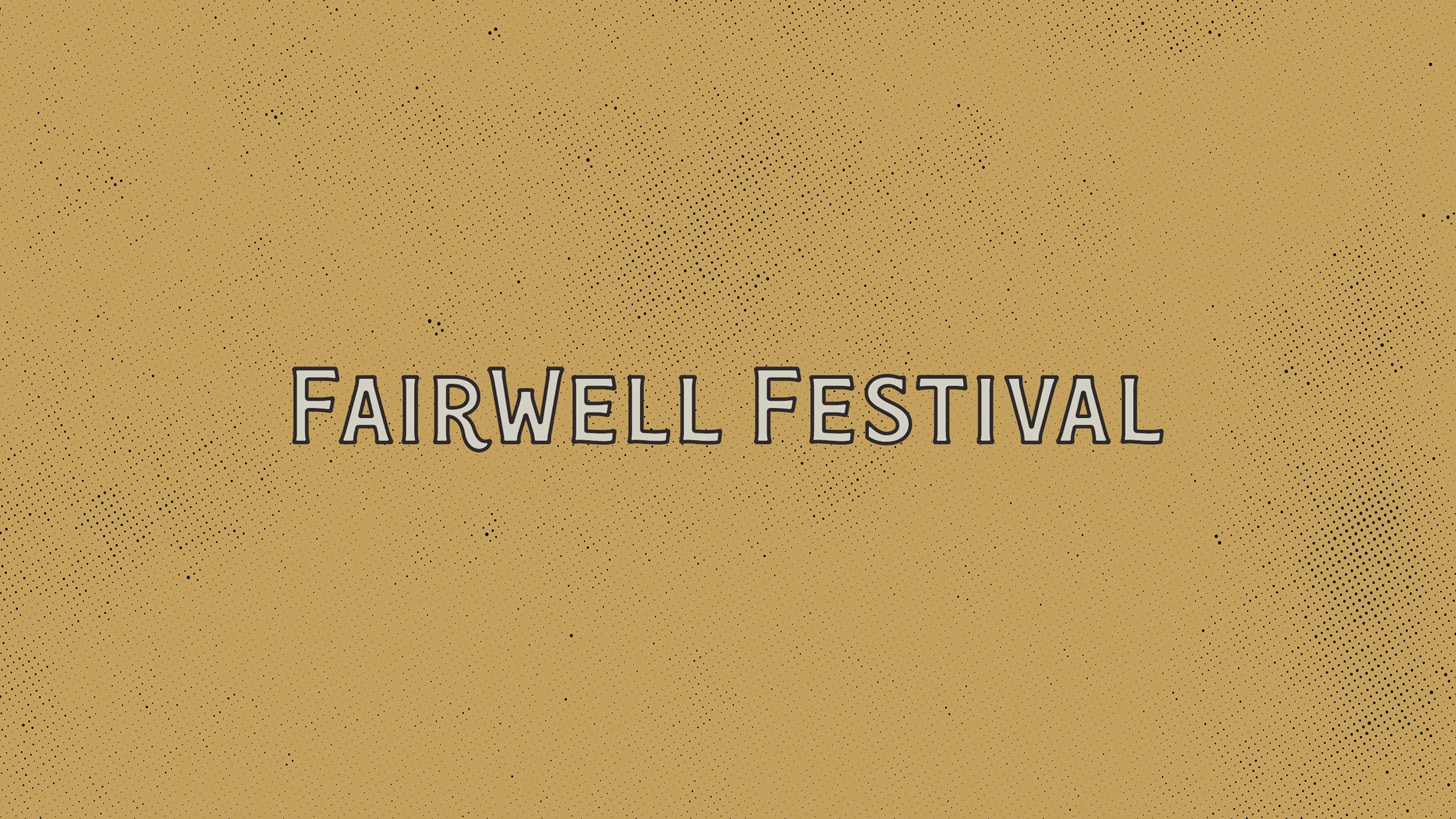 FairWell Festival