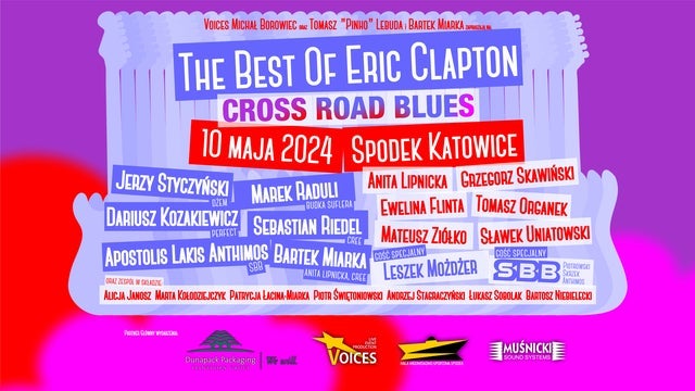 The Best Of Eric Clapton – Cross Road Blues w Spodek, Katowice 10/05/2024
