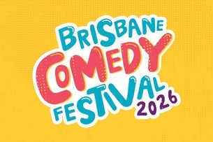 Brisbane Comedy Festival Opening Gala 2026