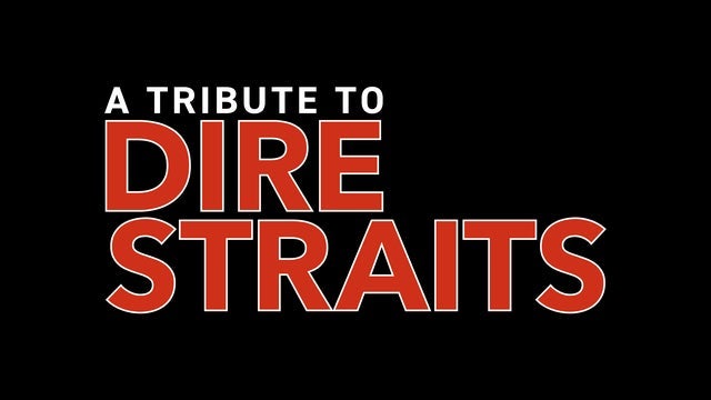 A TRIBUTE TO DIRE STRAITS