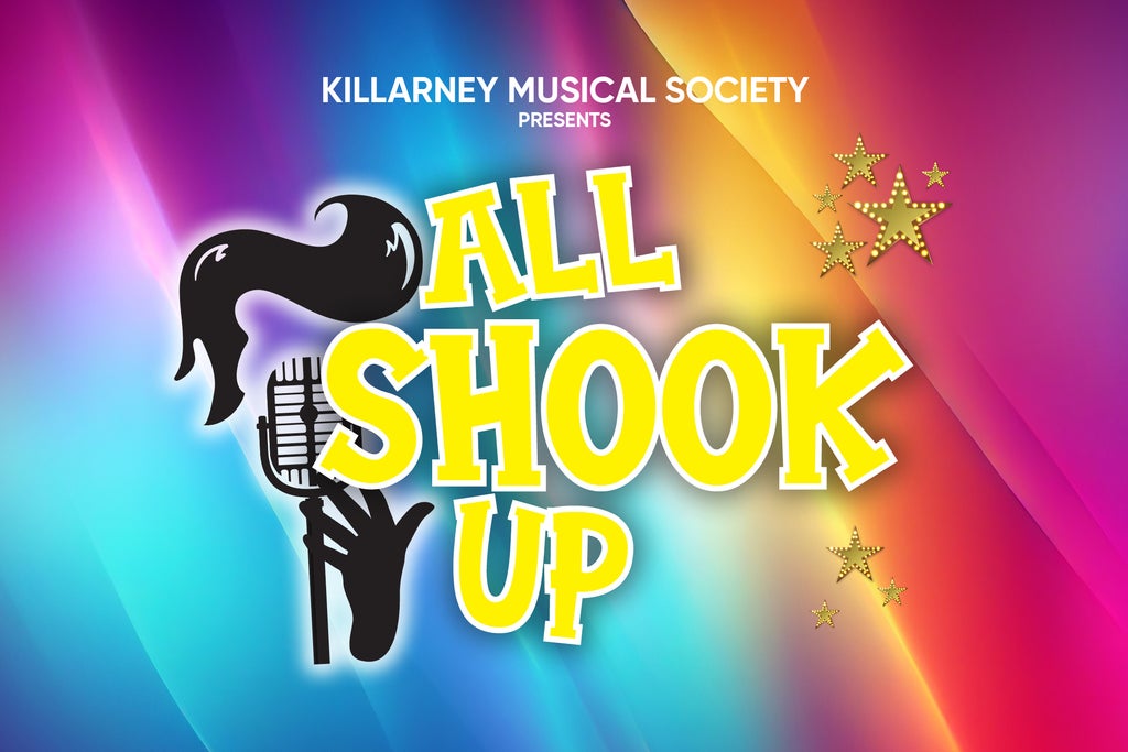 Killarney Musical Society Presents All Shook Up show poster
