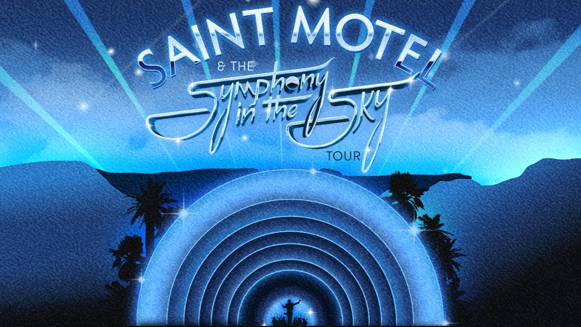 Saint Motel-Symphony in the Sky Tour