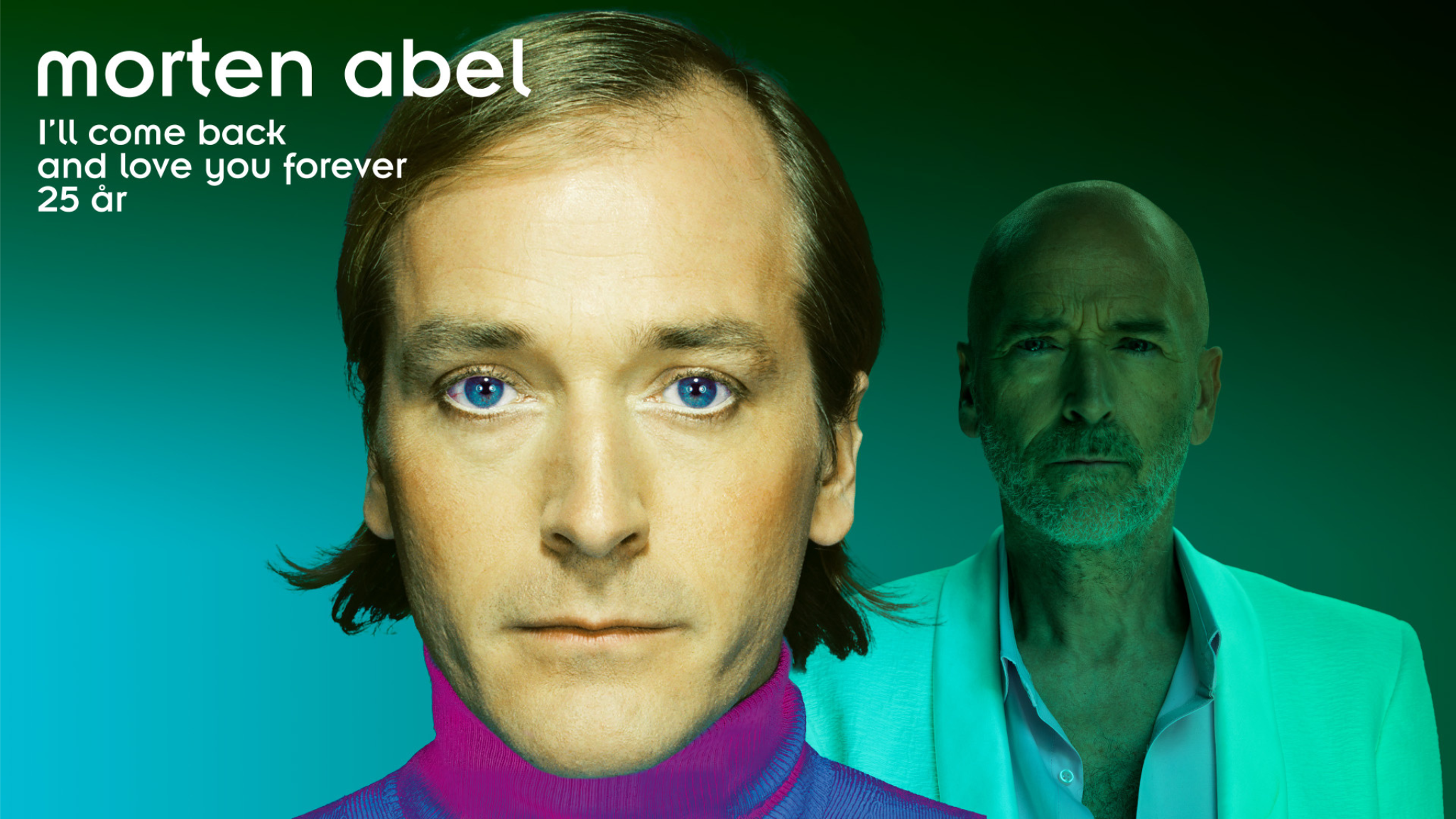 Morten Abel – I’ll Come Back And Love You Forever 25 år – 2026-01-16