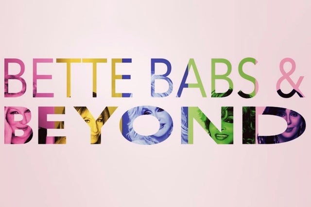 Bette, Babs and Beyond