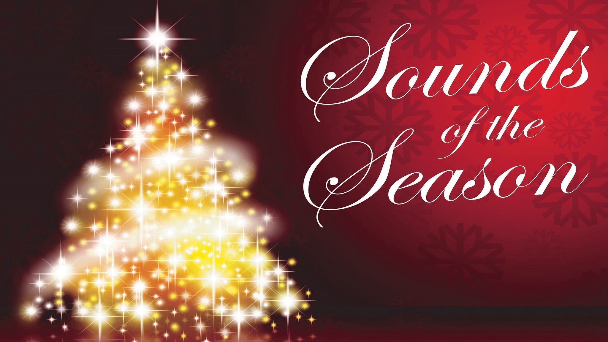 Sounds of the Season Tickets Event Dates & Schedule
