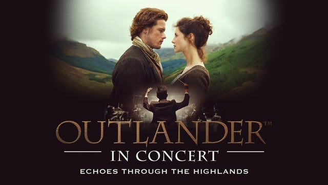 Outlander In Concert: Echoes Through the Highlands