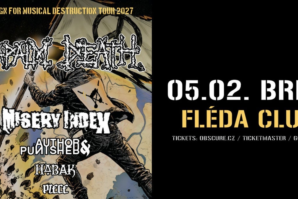 CAMPAIGN FOR MUSICAL DESTRUCTION 2027: NAPALM DEATH, MISERY INDEX, AUTHOR & PUNISHER, HABAK, PIECE